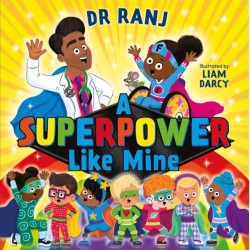 A A Superpower Like Mine: an uplifting story to boost self-esteem and confidence