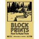 William S Rice Block Prints How to Make Them