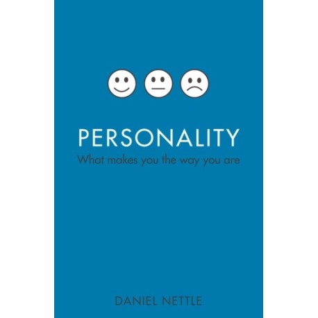 Personality: What makes you the way you are