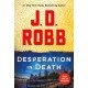 Desperation in Death: An Eve Dallas Novel
