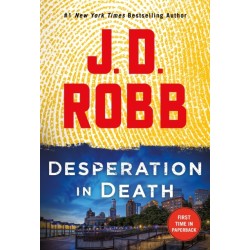 Desperation in Death: An Eve Dallas Novel