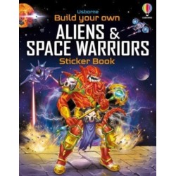Build Your Own Aliens and Space Warriors Sticker Book