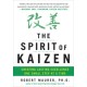 The Spirit of Kaizen: Creating Lasting Excellence One Small Step at a Time