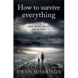 How to Survive Everything