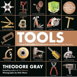 Tools: A Visual Exploration of Implements and Devices in the Workshop