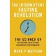 The Intermittent Fasting Revolution: The Science of Optimizing Health and Enhancing Performance