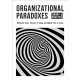 Organizational Paradoxes: Theory and Practice