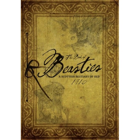 The Book of Beasties: A Scottish Bestiary of Old - Pocket Edition