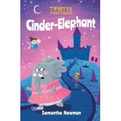 Twisted Fairy Tales: Cinder-Elephant