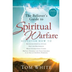 The Believer`s Guide to Spiritual Warfare