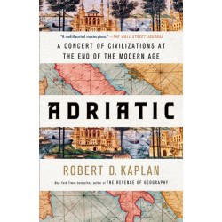 Adriatic: A Concert of Civilizations at the End of the Modern Age
