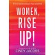 Women, Rise Up! – A Fierce Generation Taking Its Place in the World: A Fierce Generation Taking Its Place in the World