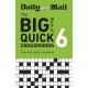 Daily Mail Big Book of Quick Crosswords Volume 6: Over 400 quick crosswords