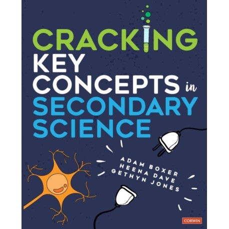 Cracking Key Concepts in Secondary Science
