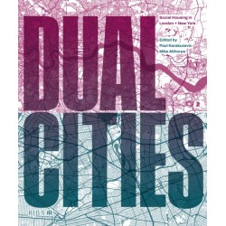 Dual Cities: Social Housing in London & New York