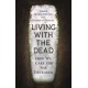 Living with the Dead: How We Care for the Deceased
