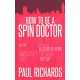 How to be A Spin Doctor
