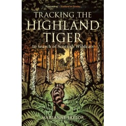 Tracking The Highland Tiger: In Search of Scottish Wildcats