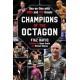 Champions of the Octagon: One-on-One with MMA and UFC Greats
