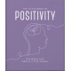 The Little Book of Positivity: For When Life Gets a Little Tough