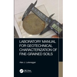 Laboratory Manual for Geotechnical Characterization of Fine-Grained Soils