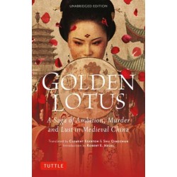 Golden Lotus: A Saga of Ambition, Murder and Lust in Medieval China (Unabridged Edition)