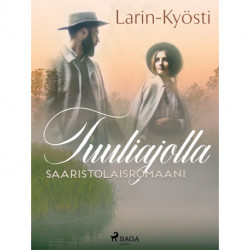Tuuliajolla: saaristolaisromaani