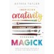 Inspiring Creativity Through Magick: How to Ritualize Your Art & Attract the Creative Spirit
