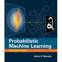 Probabilistic Machine Learning: Advanced Topics