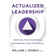 Actualized Leadership: Meeting Your Shadow and Maximizing Your Potential