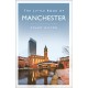The Little Book of Manchester