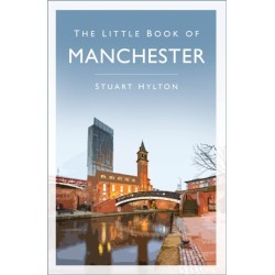 The Little Book of Manchester
