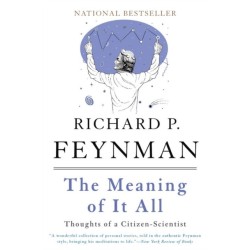 The Meaning of It All: Thoughts of a Citizen-Scientist