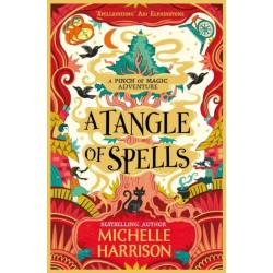 A Tangle of Spells: Bring the magic home with the bestselling Pinch of Magic Adventures