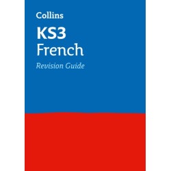 KS3 French Revision Guide: Ideal for Years 7, 8 and 9