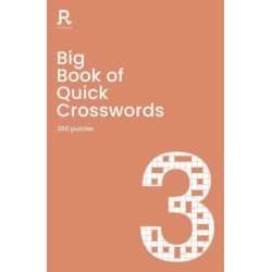 Big Book of Quick Crosswords Book 3: a bumper crossword book for adults containing 300 puzzles