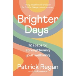 Brighter Days: 12 steps to strengthening your wellbeing