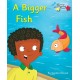 A Bigger Fish: Phonics Phase 3