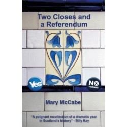 Two Closes and a Referendum