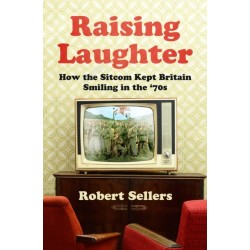 Raising Laughter: How the Sitcom Kept Britain Smiling in the ‘70s