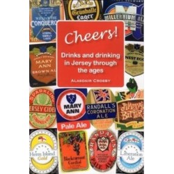 CHEERS!: Drinks and drinking in Jersey through the ages