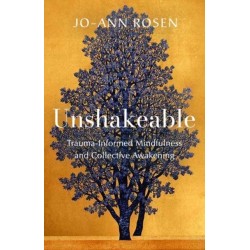 Unshakeable: Trauma-Informed Mindfulness for Collective Awakening