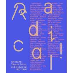Radical!: Women Artists and Modernisms 1910–1950