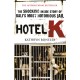 Hotel K: The Shocking Inside Story of Bali's Most Notorious Jail