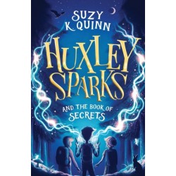 Huxley Sparks and the Book of Secrets