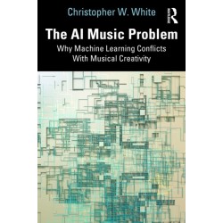 The AI Music Problem: Why Machine Learning Conflicts With Musical Creativity