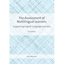 The Assessment of Multilingual Learners: Supporting English Language Learners