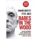 Babes in the Wood: Two girls murdered. A guilty man walks free. Can the police get justice?