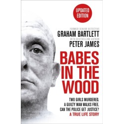 Babes in the Wood: Two girls murdered. A guilty man walks free. Can the police get justice?