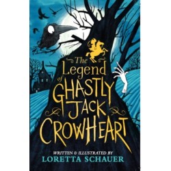 The Legend of Ghastly Jack Crowheart